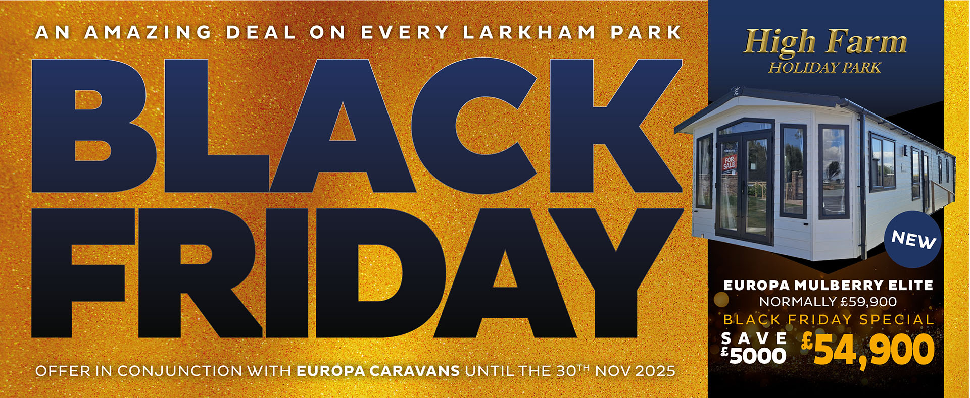 Black Friday - An amazing deal on every Larkham Park.